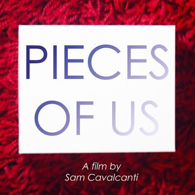 PIECES OF US (A Short Film)