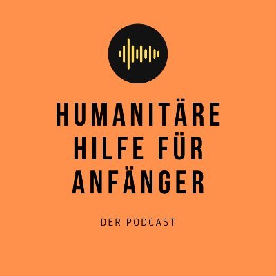 Der Podcast über Humanitäre Hilfe, internationale Politik und alles, was die Welt bewegt. hosted by @MarcusEilermann