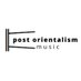 Post Orientalism Music (@PostOrientalism) Twitter profile photo