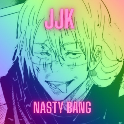 JJK Nasty Bang - a fan event for all things nasty - 18+ only! - mods followed - 

SIKE: Combining forces with @jjkbigbang2022