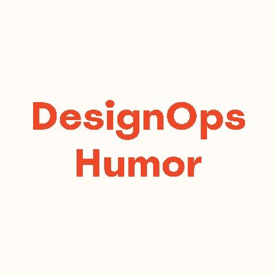 Making funnies about design operations.