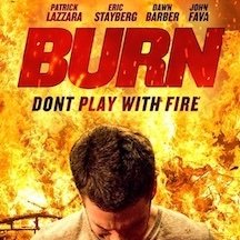 Burn is a indie crime thriller written and directed by Patrick Lazzara produced by Los Productions and Standing 8 Count Films. Release date is April 1, 2022