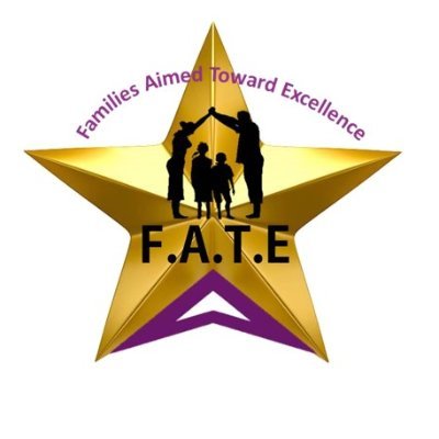 FATE a resource to empower, encourage, execute and support families in attaining their highest level of EXCELLENCE in all areas of life.