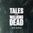 Tales Of The Walking Dead