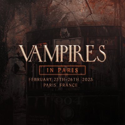 VIP: Vampires in Paris, a TVDU Fan Convention ┃ February 25th-26th, 2023 ┃ #VIPCon hosted by @Evolved_Events in partnership with @EventsGoldRush