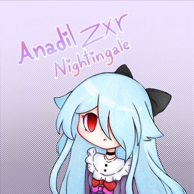 AnadilZxrNightingaleさんのプロフィール画像