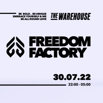 Freedom Factory is a coming together of love with First class live acts, DJs playing amazing music and having fun! Sat 30th July 2022 - Warehouse, Leeds!