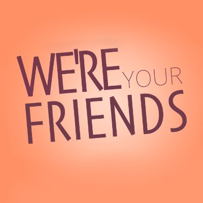 @WereYourFriend2