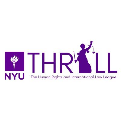 The Human Rights and International Law League (THRILL) seeks to advance the awareness of and commitment to #humanrights and #internationallaw within @NYUCGA