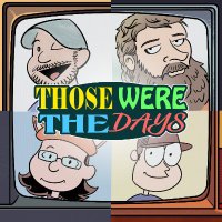 Those Were the Days (@thosedaysshow) 's Twitter Profile Photo Those Were the Days (@thosedaysshow) 's Twitter Profile Photo