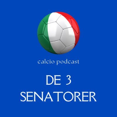 De 3 Senatorer - 3 passionerede Calcio fans snakker italiensk fodbold. Vi går lidt dybere med organisation, strategi, økonomi og DNA