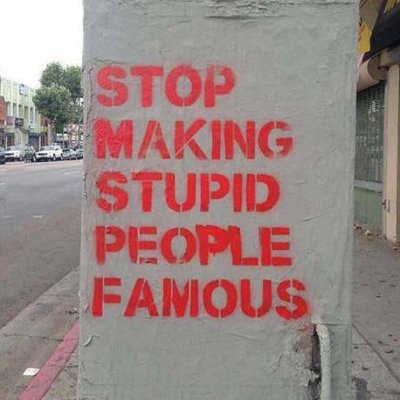 StopMakingStupidPeopleFamous