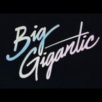 BIG GIGANTIC(@BigGigantic) 's Twitter Profileg