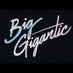 BIG GIGANTIC (@BigGigantic) Twitter profile photo