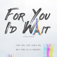 For You I’d Wait Musical (@foryouidwait_) 's Twitter Profile