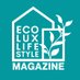 EcoLuxLifestyle.co Magazine (@EcoLux_Life) Twitter profile photo