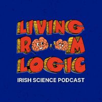 Living Room Logic - Irish Science Podcast (@livingroomlogic) 's Twitter Profile