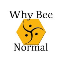 Why Bee Normal?(@WhyBeeNormal1) 's Twitter Profile Photo