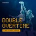 Double Overtime (@doubleotpod) Twitter profile photo Double Overtime (@doubleotpod) Twitter profile photo