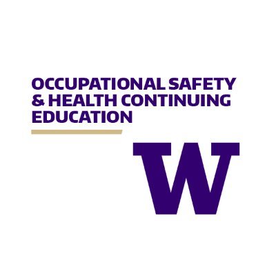 University of Washington Occupational Safety & Health Continuing Education Programs. Professional training for workplace health & safety career professionals.