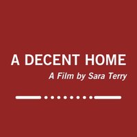 A Decent Home, A Film by Sara Terry(@adecenthomefilm) 's Twitter Profile Photo