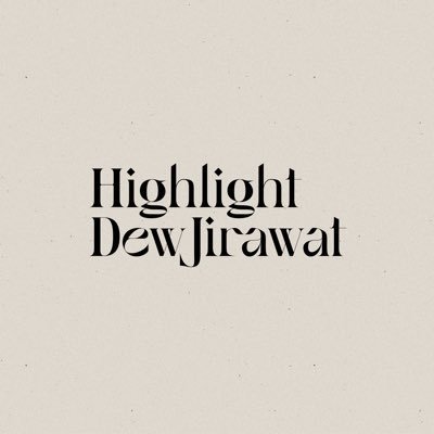 Highlight_DewJirawat