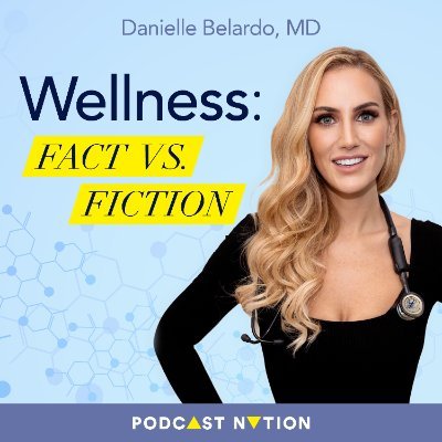 Wellness: Fact Vs Fiction. Debunk Pseudoscience Wellness & Nutrition Trends with @DBelardoMD and her expert guests. Available anywhere you listen to Podcasts!