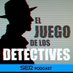 El Juego de los Detectives (@juegodetectives) Twitter profile photo El Juego de los Detectives (@juegodetectives) Twitter profile photo