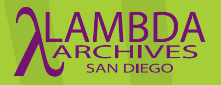 LGBTArchivesSD's profile picture. Lambda Archives collects, preserves & teaches the history of lesbian, gay, bisexual & transgender people in the San Diego & Northern Baja region.