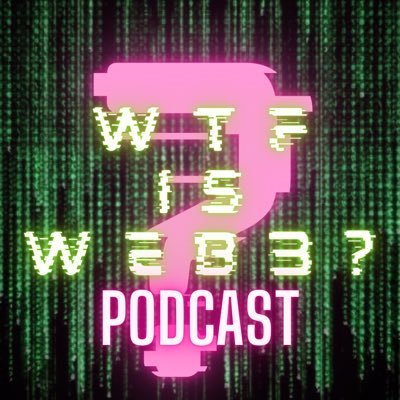 WTF is Web3? Podcast