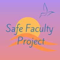 Safe Faculty Project (@safefacultyproj) 's Twitter Profile