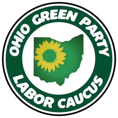 Labor Caucus of the @OhioGreenParty