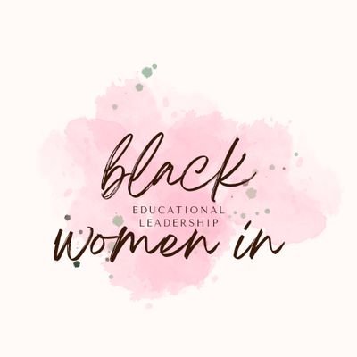 A Haven for Black Women in Ed Leadership & in the Workforce•Authentic Conversations•Vulnerability• Affirming Our Experiences•Transcending Limitations