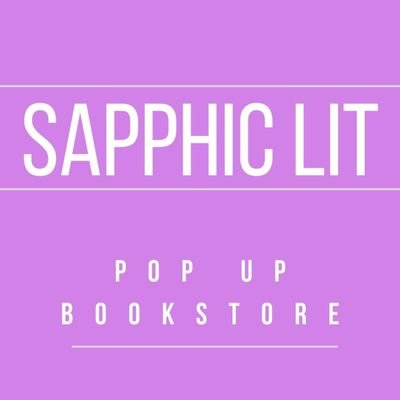 Sapphic Lit Pop Up Bookstore coming to a space near you!