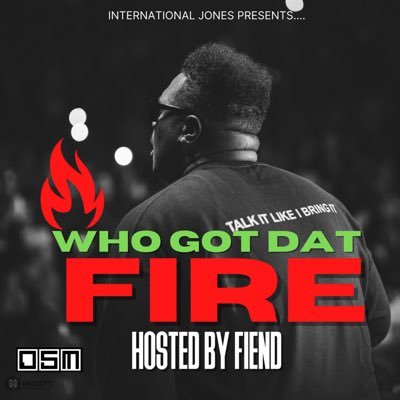 WhoGotDatFire🔥 Profile