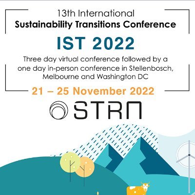 Sustainability Transitions in a Global Context #IST2022 Conference of @STRN_Network, organized by @CST_SU, @MonashMSDI, and @Georgetown Enviro Justice Program