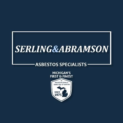 Serling & Abramson, P.C. is a Michigan Firm devoted to representing the rights of victims of asbestos related diseases. Call - (800).995.6991