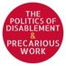 The Politics of Disablement & Precarious Work (@DisPrecWork) Twitter profile photo