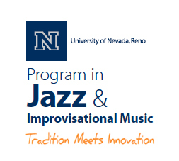 The University of Nevada, Reno Program In Jazz & Improvisational Music addresses both historical precedents and emerging trends within jazz (and beyond).