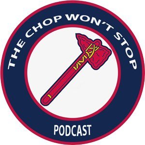 Official twitter of The Chop Won’t Stop Podcast. Three die hard Braves fans and friends discuss all things Atlanta Braves! #ForTheA