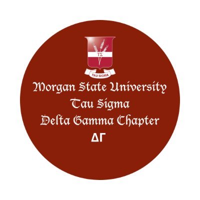 Tau Sigma National Honor Society Morgan State University- Delta Gamma Chapter #MSUΤΣΔΓ #MorganStateUTauSigmaDeltaGamma