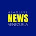 HEADLINE NEWS VENEZUELA (@HEADLINENEWSVZL) Twitter profile photo