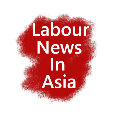 Labour News in Asia