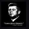 HarveyWall8angR's profile picture. “I am a German pastry, similar to a marmalade or plum jam-filled doughnut.”

      -John F. Kennedy-

         (Rathaus Schöneberg, Berlin on June 26, 1963.)