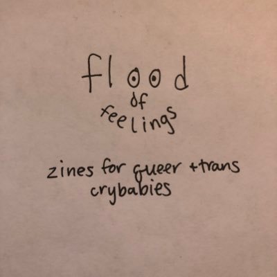 zines for queer & trans crybabies (they/them, tweets by @longarmstapler)