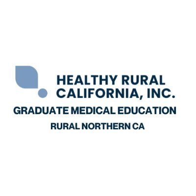 Healthy Rural CA formed a Graduate Medical Education (GME) consortium to create physician residency programs in rural Northern CA.