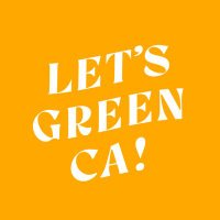 Let's Green CA(@LetsGreenCA) 's Twitter Profile Photo