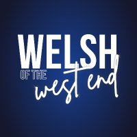 Welsh of the West End(@WelshWestEnd) 's Twitter Profile Photo