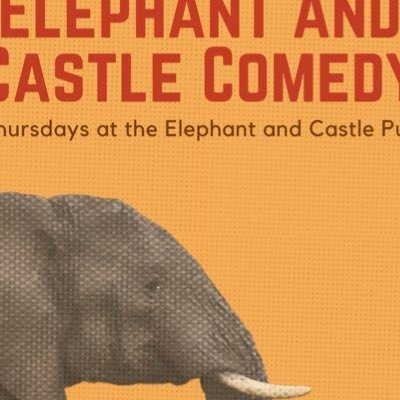 Elephant and Castle Comedy Club! in Elephant and Castle at the Elephant and Castle Pub! Tickets available below