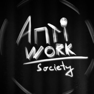 antiworksociety's profile picture. Anti-Work Society is based on Community. Free mint on ETH.